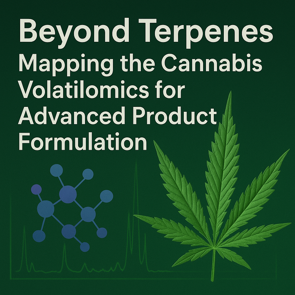 Beyond Terpenes Mapping the Cannabis Volatilomics for Advanced Product Formulation